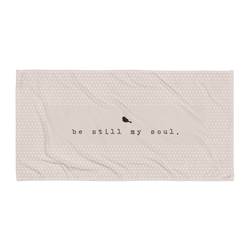 Be Still My Soul Beach Towel