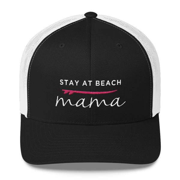 Stay at Beach Mama Trucker Hat
